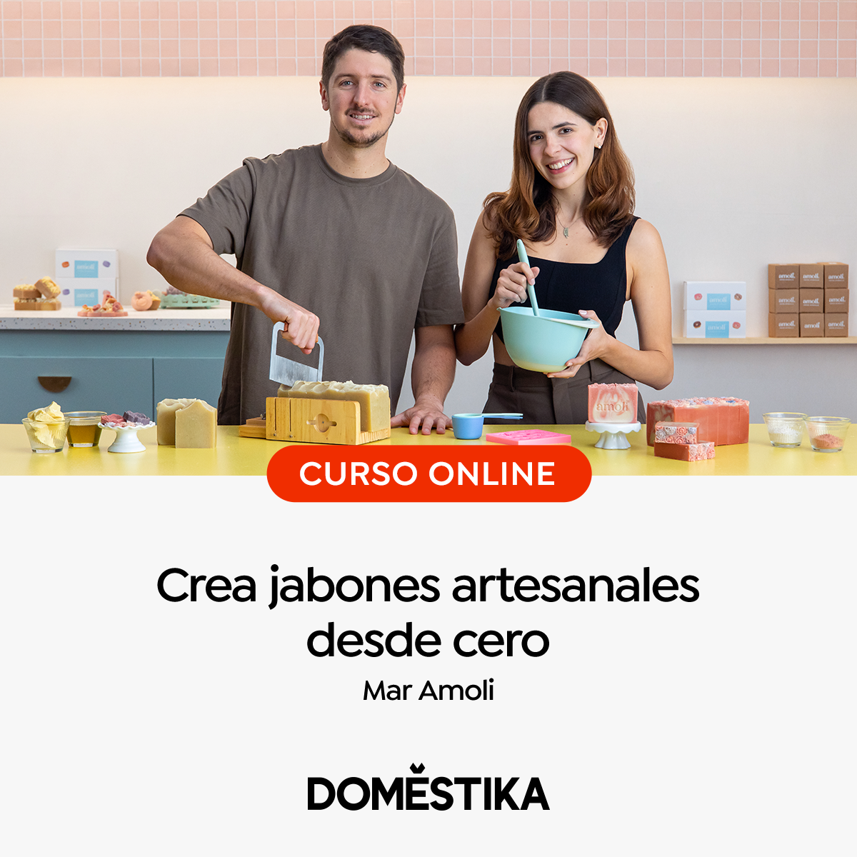 curso mar amoli para jabones artesanales con domestika por mariana amione y jose miguel garza